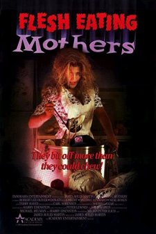 Flesh Eating Mothers (1988) afişi