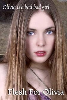Flesh For Olivia
