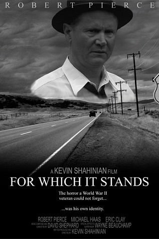 For Which ıt Stands (2003) afişi For Which ıt Stands (2003) afişi