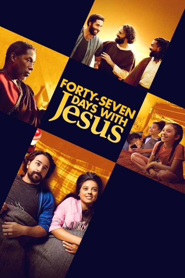 Forty-Seven Days with Jesus (2024) afişi Forty-Seven Days with Jesus (2024) afişi