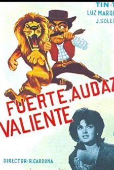 Fuerte, Audaz Y Valiente (1963) afişi