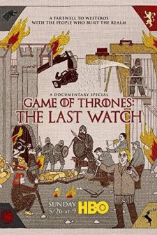 Game of Thrones: The Last Watch (2019) afişi