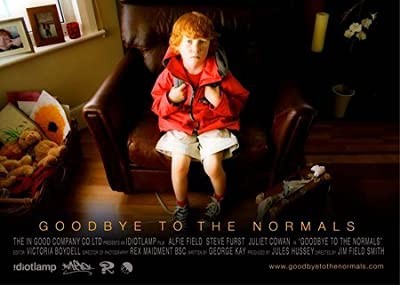 Goodbye to the Normals (2006) afişi Goodbye to the Normals (2006) afişi