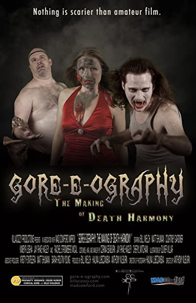 Gore-e-ography: The Making Of Death Harmony (2010) afişi Gore-e-ography: The Making Of Death Harmony (2010) afişi