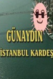 Günaydın İstanbul Kardeş (1999) afişi
