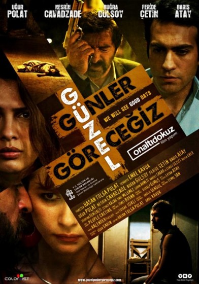 Güzel Günler Göreceğiz (2012) afişi Güzel Günler Göreceğiz (2012) afişi