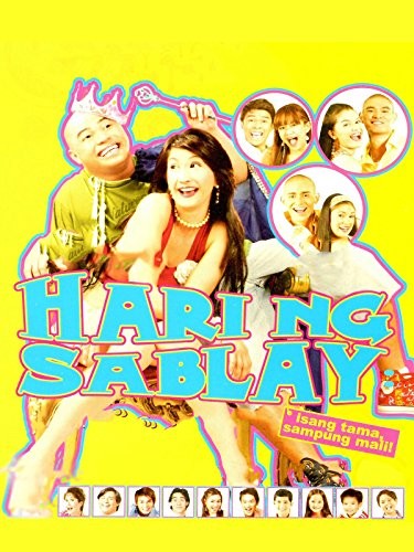 Hari Ng Sablay: ısang Tama, Sampung Mali (2005) afişi