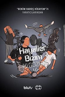 Hayaller Bizim İki Gözüm
