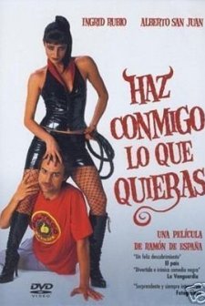 Haz Conmigo Lo Que Quieras (2003) afişi