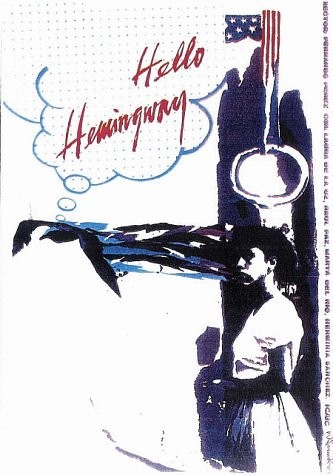 Hello Hemingway (1990) afişi Hello Hemingway (1990) afişi