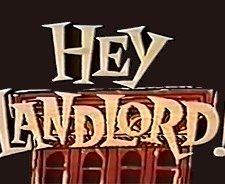 Hey, Landlord