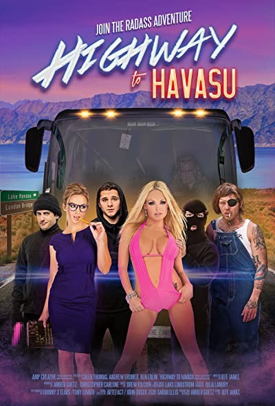 Highway to Havasu (2017) afişi Highway to Havasu (2017) afişi