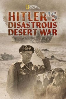 Hitler's Disastrous Desert War (2021) afişi