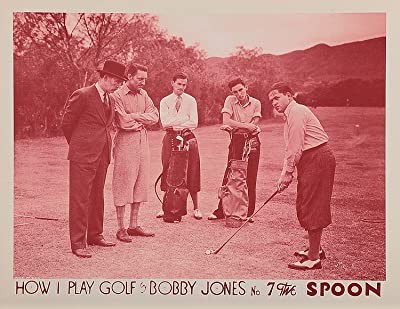 How ı Play Golf, By Bobby Jones No. 7: 'the Spoon' (1931) afişi How ı Play Golf, By Bobby Jones No. 7: 'the Spoon' (1931) afişi