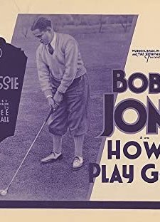 How ı Play Golf, By Bobby Jones No. 8: 'the Brassie' (1931) afişi