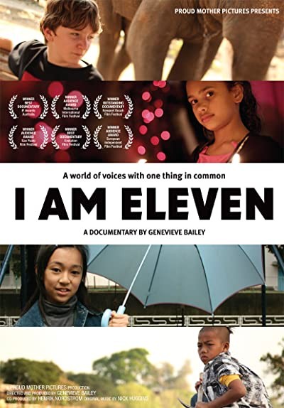 I Am Eleven (2011) afişi I Am Eleven (2011) afişi