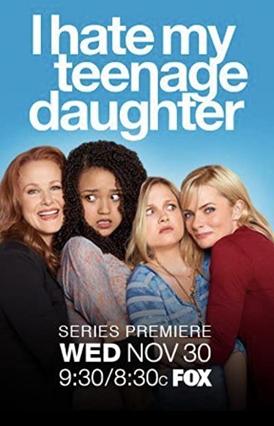 ı Hate My Teenage Daughter (2011) afişi ı Hate My Teenage Daughter (2011) afişi