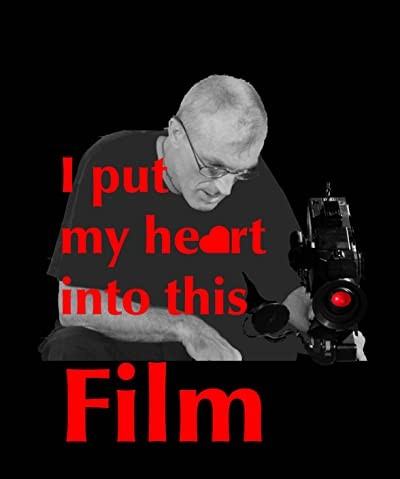 I Put My Heart ınto This Film (2007) afişi I Put My Heart ınto This Film (2007) afişi