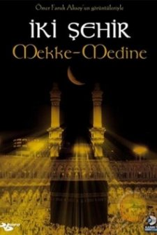 İki Şehir Mekke - Medine (2006) afişi