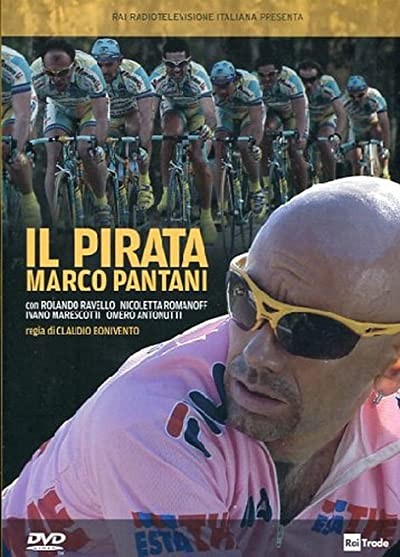 Il Pirata: Marco Pantani (2007) afişi Il Pirata: Marco Pantani (2007) afişi