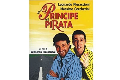 ıl Principe E Il Pirata (2001) afişi ıl Principe E Il Pirata (2001) afişi