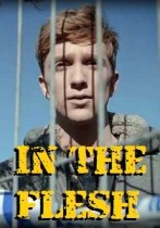 In the Flesh Sezon 1 (2013) afişi In the Flesh Sezon 1 (2013) afişi