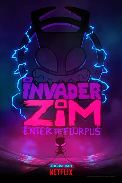 Invader Zim: Enter the Florpus (2019) afişi Invader Zim: Enter the Florpus (2019) afişi