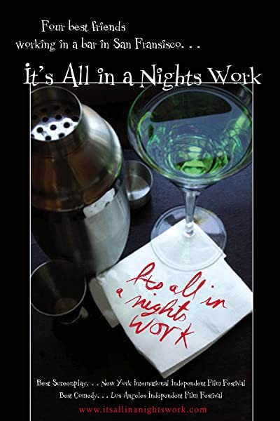 It's All in A Nights Work (2007) afişi It's All in A Nights Work (2007) afişi