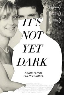 It's Not Yet Dark (2016) afişi