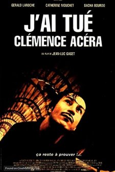 J'ai Tué Clémence Acéra (2001) afişi
