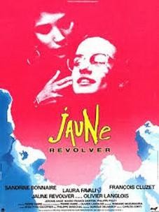 Jaune Revolver (1988) afişi Jaune Revolver (1988) afişi