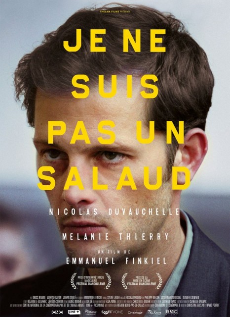 Je Ne Suis Pas Un Salaud (2015) afişi Je Ne Suis Pas Un Salaud (2015) afişi