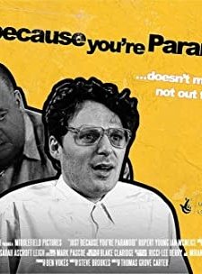 Just Because You're Paranoid (2009) afişi