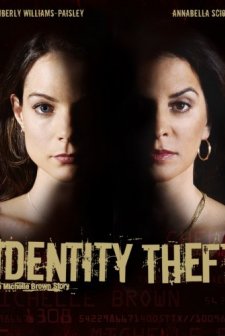 Kimlik Hırsızlığı: Michelle Brown'ın Hikayesi (2004) afişi