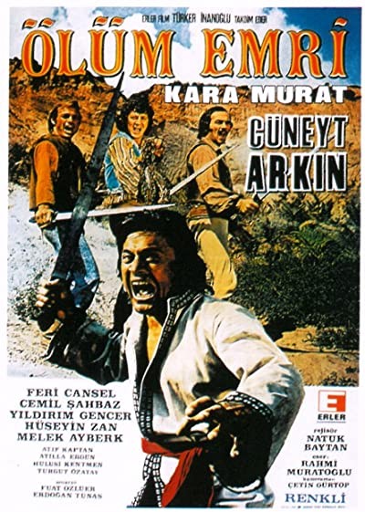 Kara Murat: Ölüm Emri (1974) afişi Kara Murat: Ölüm Emri (1974) afişi