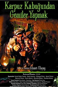 Karpuz Kabuğundan Gemiler Yapmak (2004) afişi