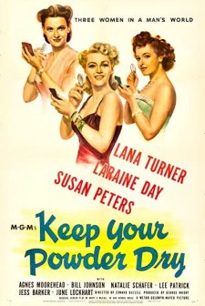 Keep Your Powder Dry (1945) afişi