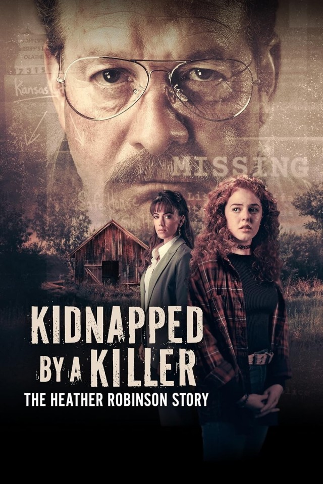 Kidnapped by a Killer: The Heather Robinson Story (2025) afişi Kidnapped by a Killer: The Heather Robinson Story (2025) afişi