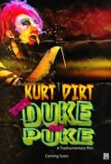 Kurt Dirt: The Duke of Puke afişi