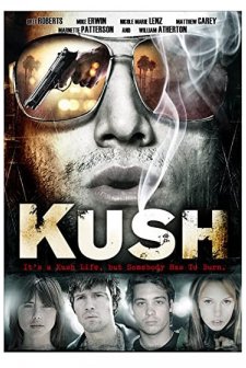 Kush (2007) afişi