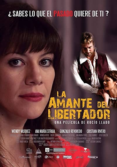 La amante del libertador (2014) afişi La amante del libertador (2014) afişi
