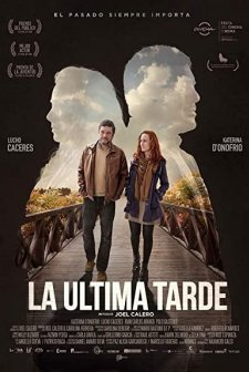 La Última Tarde (2016) afişi
