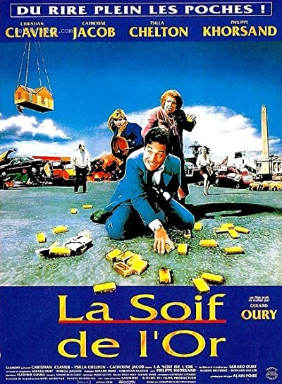 La Soif De L'or (1993) afişi La Soif De L'or (1993) afişi