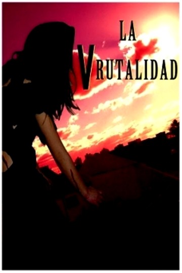 La Vrutalidad (2009) afişi La Vrutalidad (2009) afişi