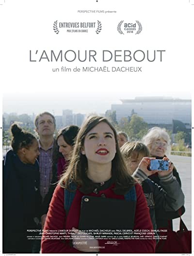 L'amour debout (2018) afişi L'amour debout (2018) afişi