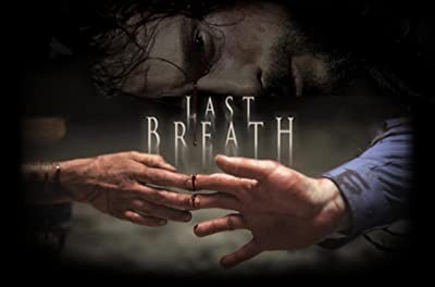 Last Breath (2010) afişi Last Breath (2010) afişi