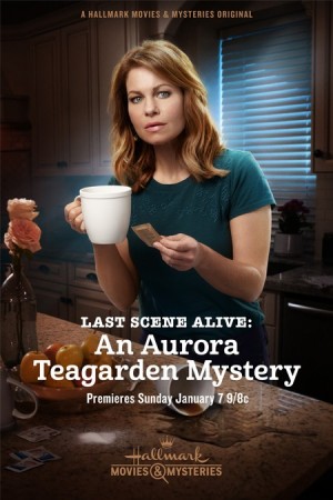 Last Scene Alive: An Aurora Teagarden Mystery (2018) afişi Last Scene Alive: An Aurora Teagarden Mystery (2018) afişi