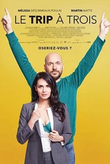 Le trip à trois (2017) afişi