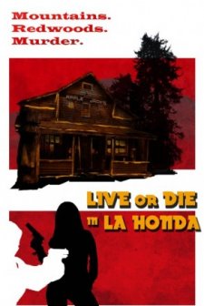 Live or Die in La Honda