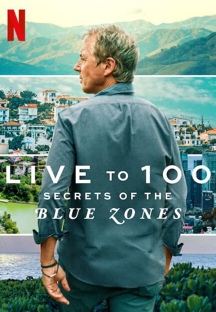 Live to 100: Secrets of the Blue Zones (2023) afişi Live to 100: Secrets of the Blue Zones (2023) afişi
